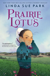 "Prairie Lotus," by Linda Sue Park